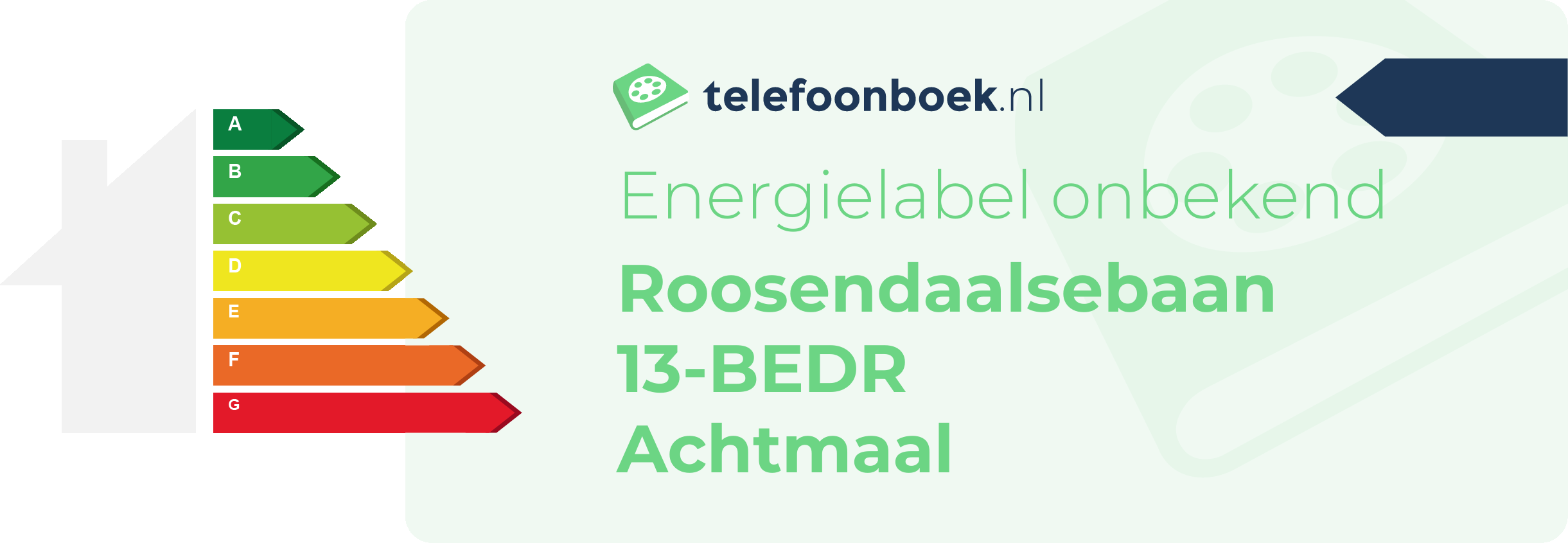 Energielabel Roosendaalsebaan 13-BEDR Achtmaal