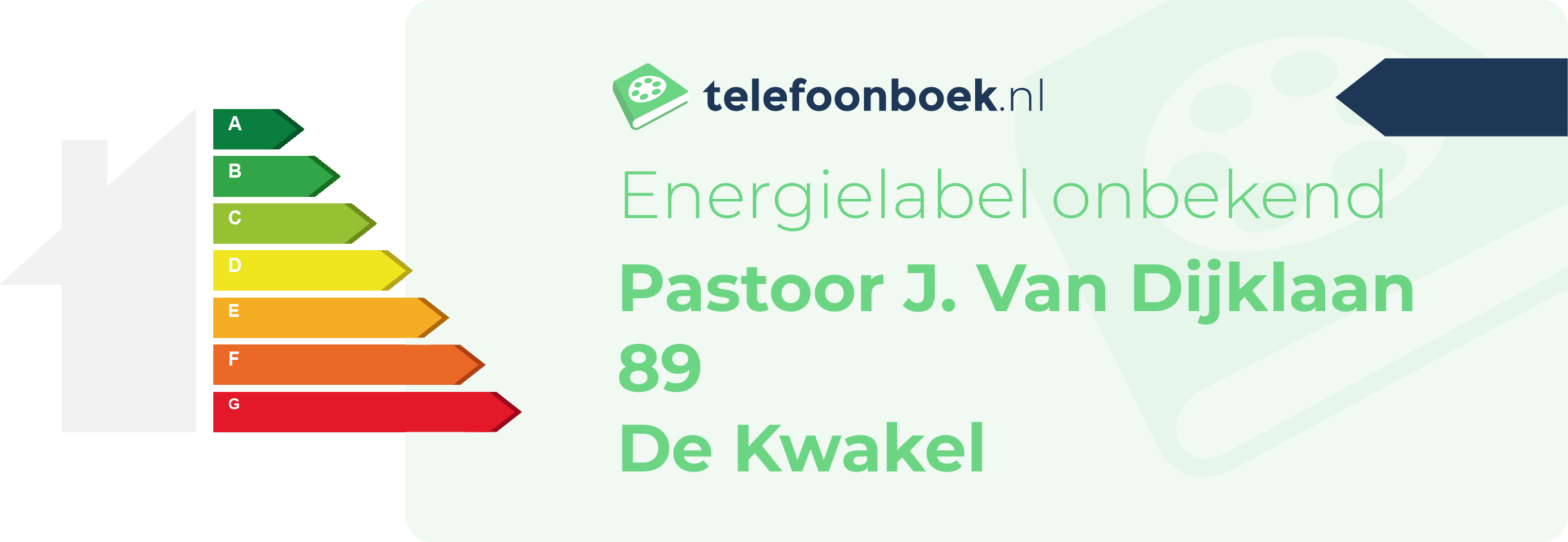 Energielabel Pastoor J. Van Dijklaan 89 De Kwakel