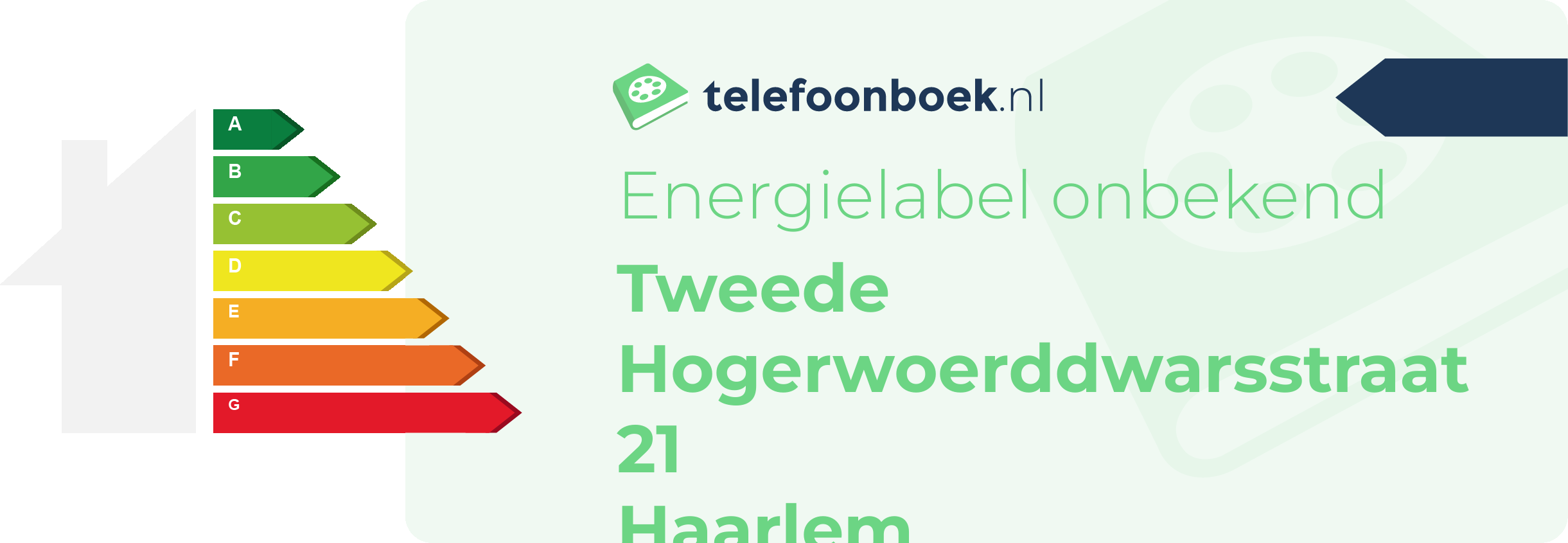 Energielabel Tweede Hogerwoerddwarsstraat 21 Haarlem