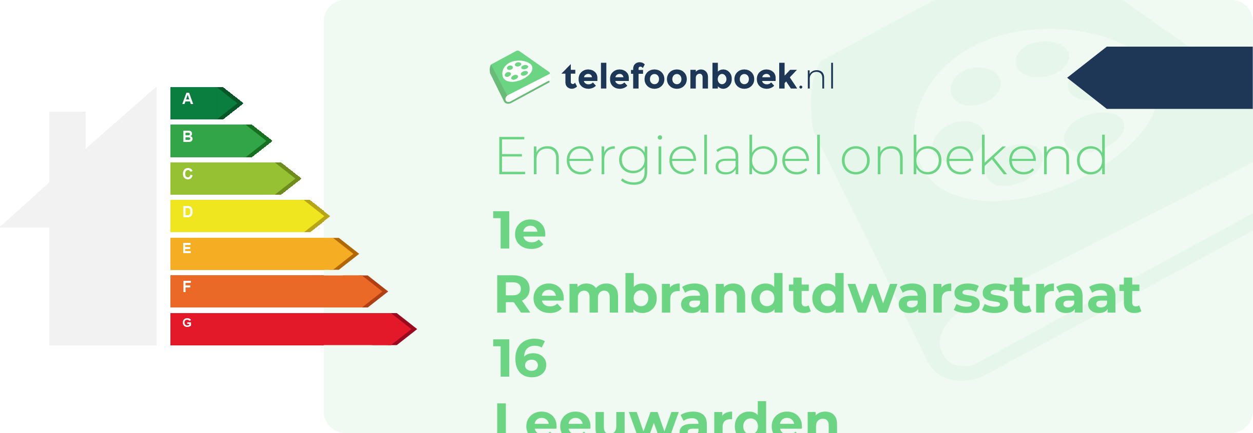 Energielabel 1e Rembrandtdwarsstraat 16 Leeuwarden