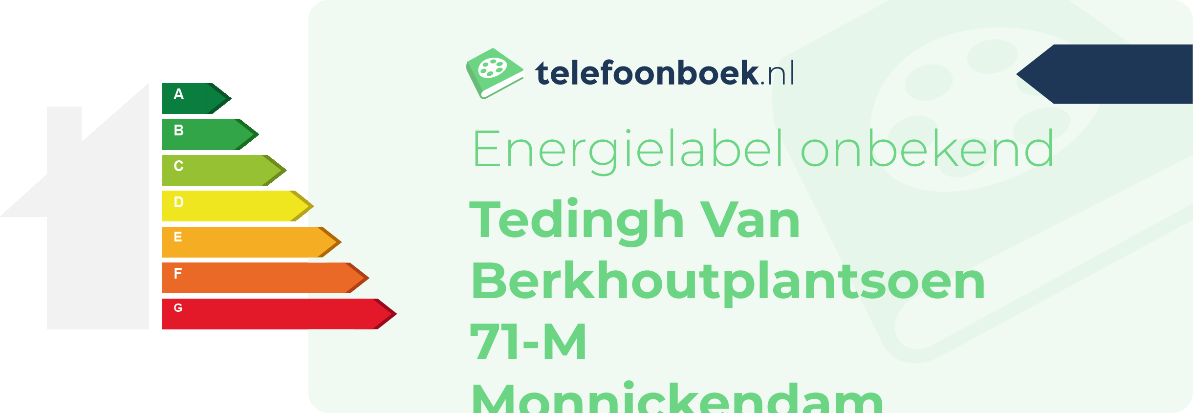 Energielabel Tedingh Van Berkhoutplantsoen 71-M Monnickendam