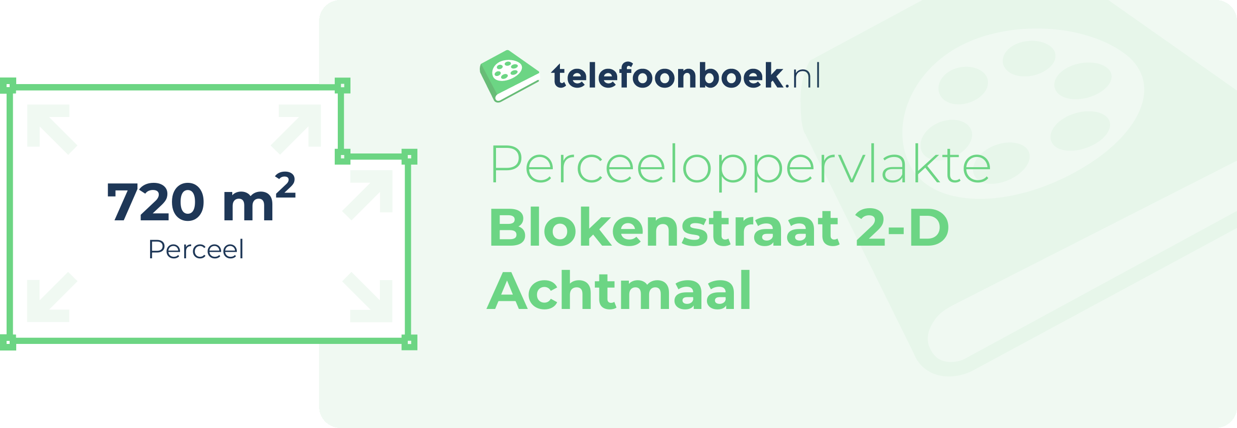 Perceeloppervlakte Blokenstraat 2-D Achtmaal