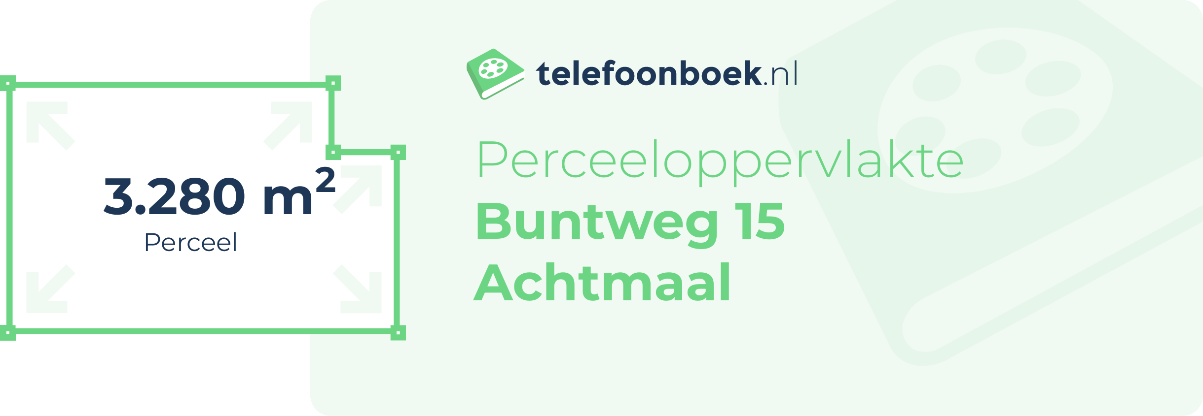 Perceeloppervlakte Buntweg 15 Achtmaal