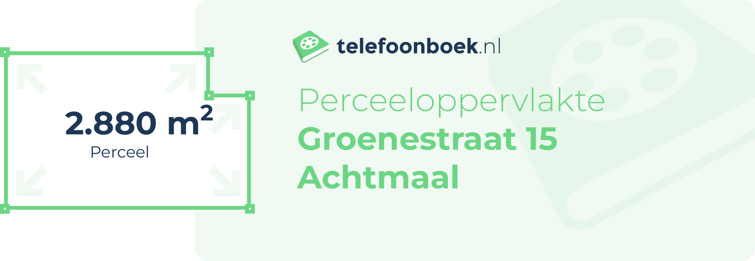 Perceeloppervlakte Groenestraat 15 Achtmaal