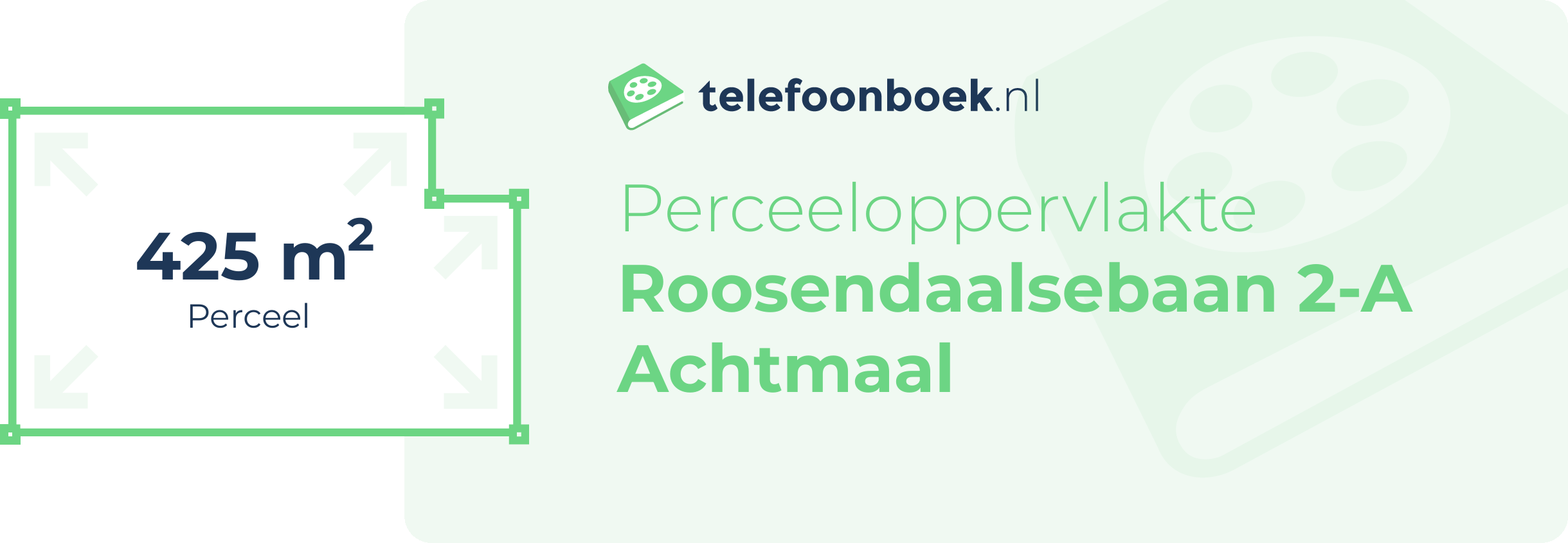 Perceeloppervlakte Roosendaalsebaan 2-A Achtmaal