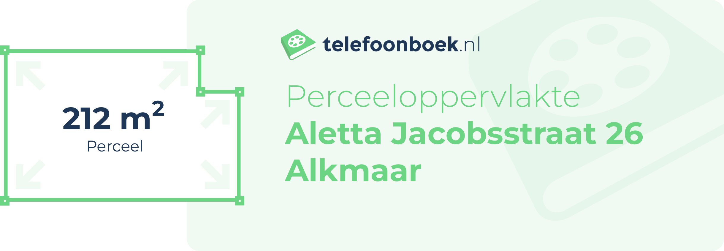 Perceeloppervlakte Aletta Jacobsstraat 26 Alkmaar