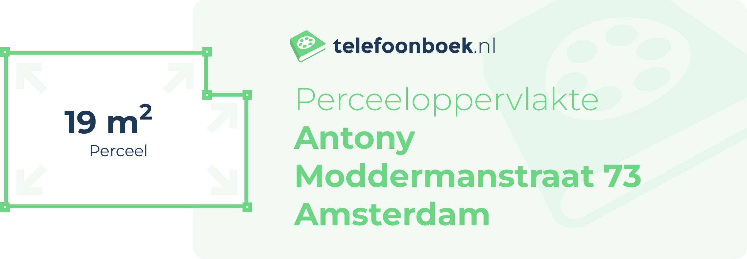 Perceeloppervlakte Antony Moddermanstraat 73 Amsterdam