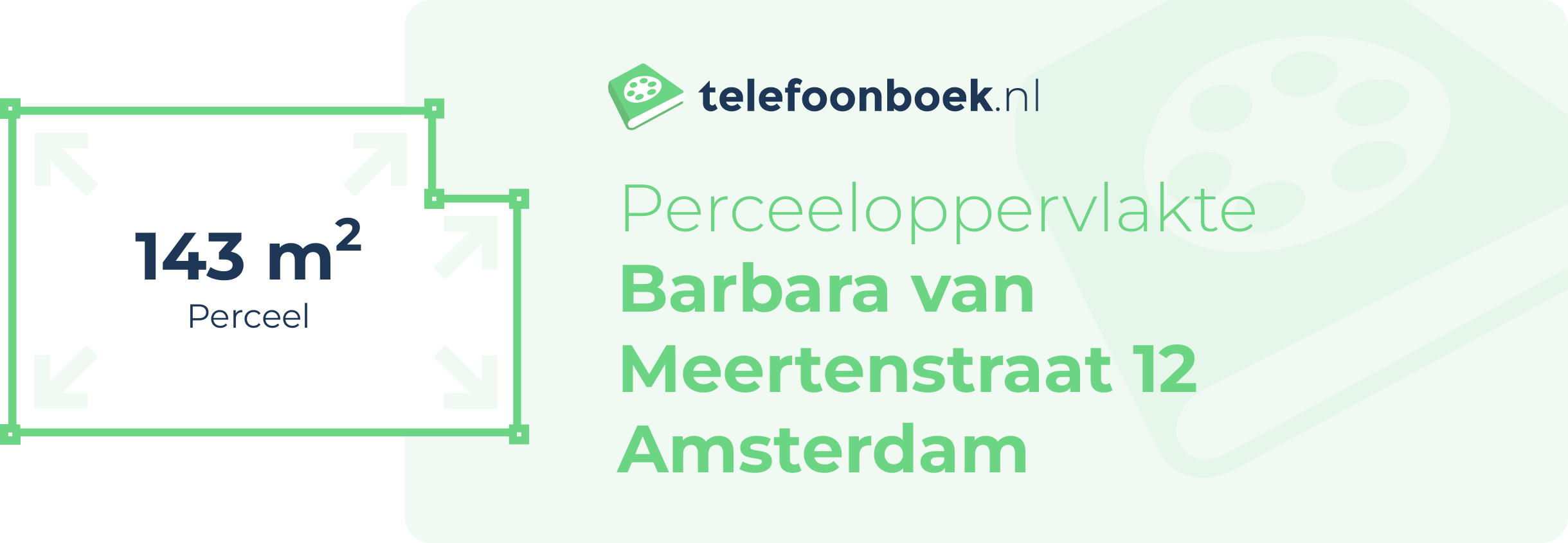 Perceeloppervlakte Barbara Van Meertenstraat 12 Amsterdam