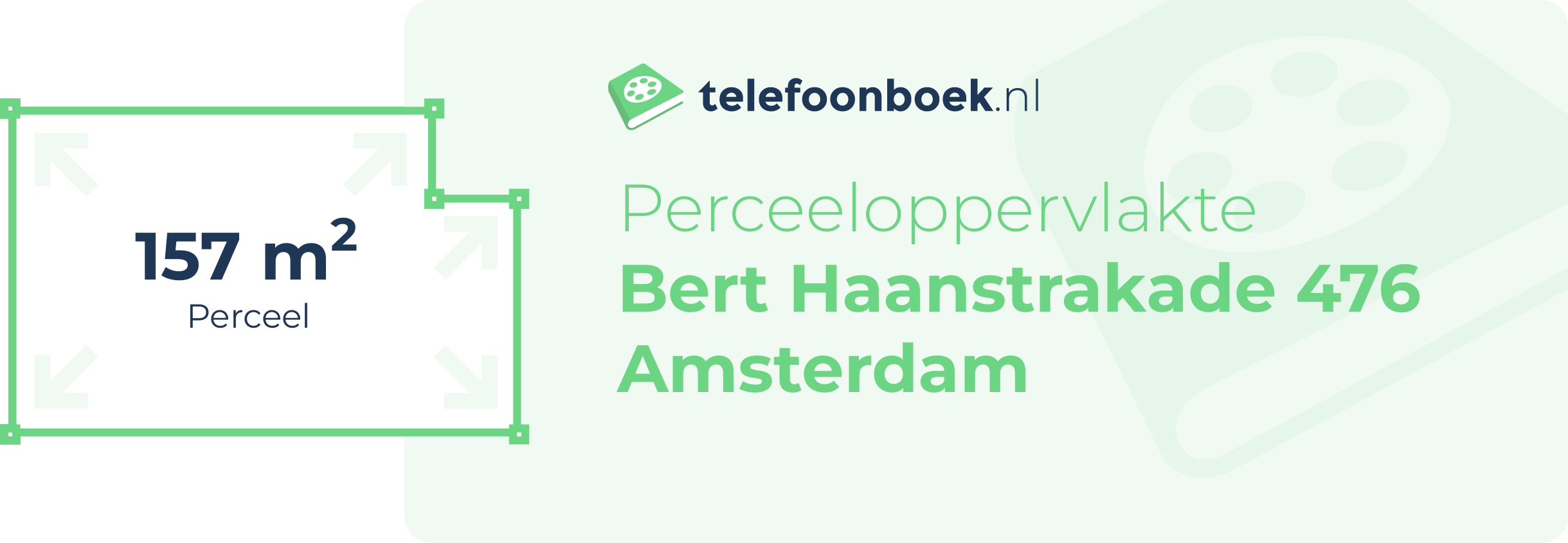 Perceeloppervlakte Bert Haanstrakade 476 Amsterdam