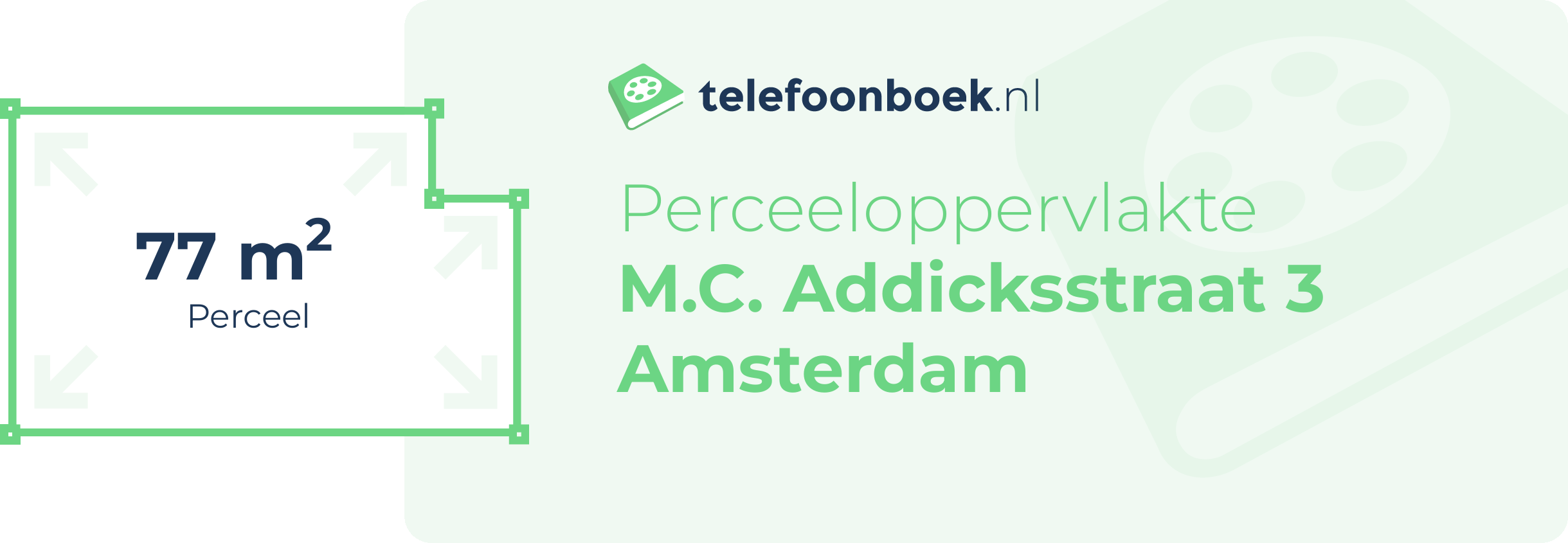 Perceeloppervlakte M.C. Addicksstraat 3 Amsterdam