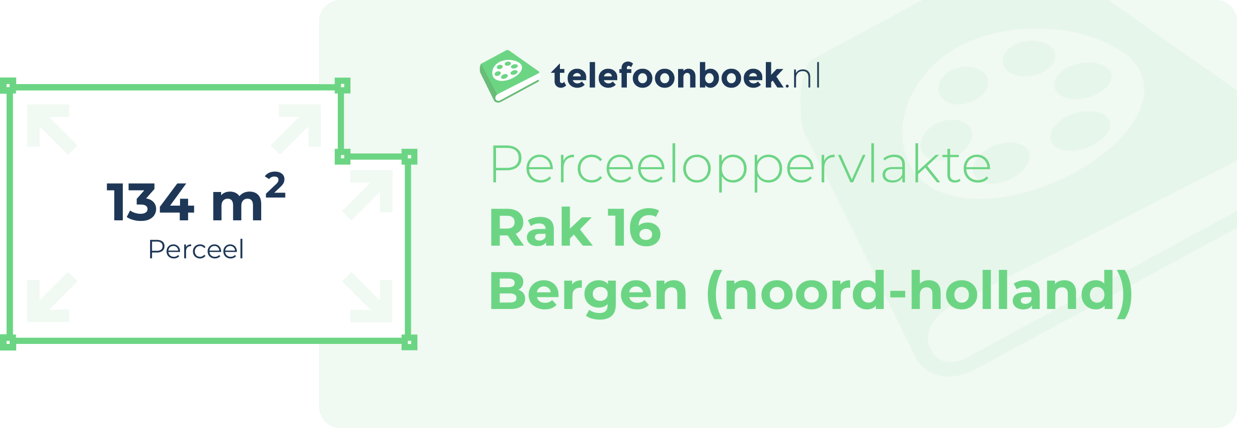 Perceeloppervlakte Rak 16 Bergen (Noord-Holland)