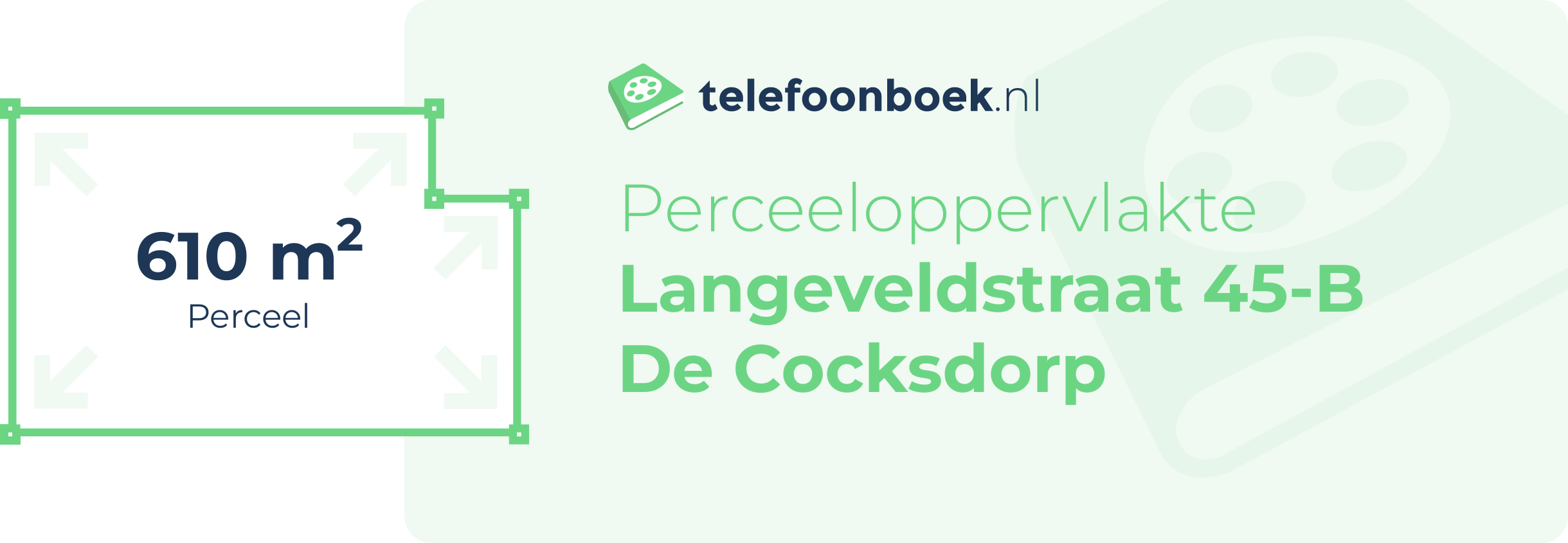 Perceeloppervlakte Langeveldstraat 45-B De Cocksdorp