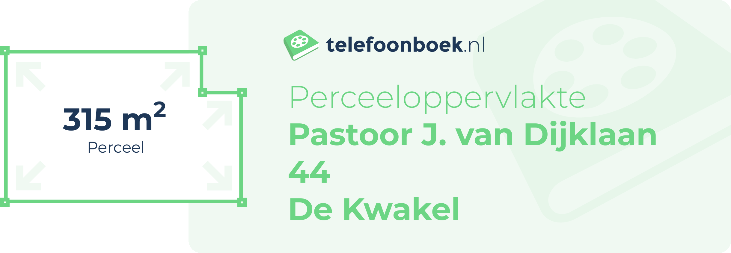 Perceeloppervlakte Pastoor J. Van Dijklaan 44 De Kwakel