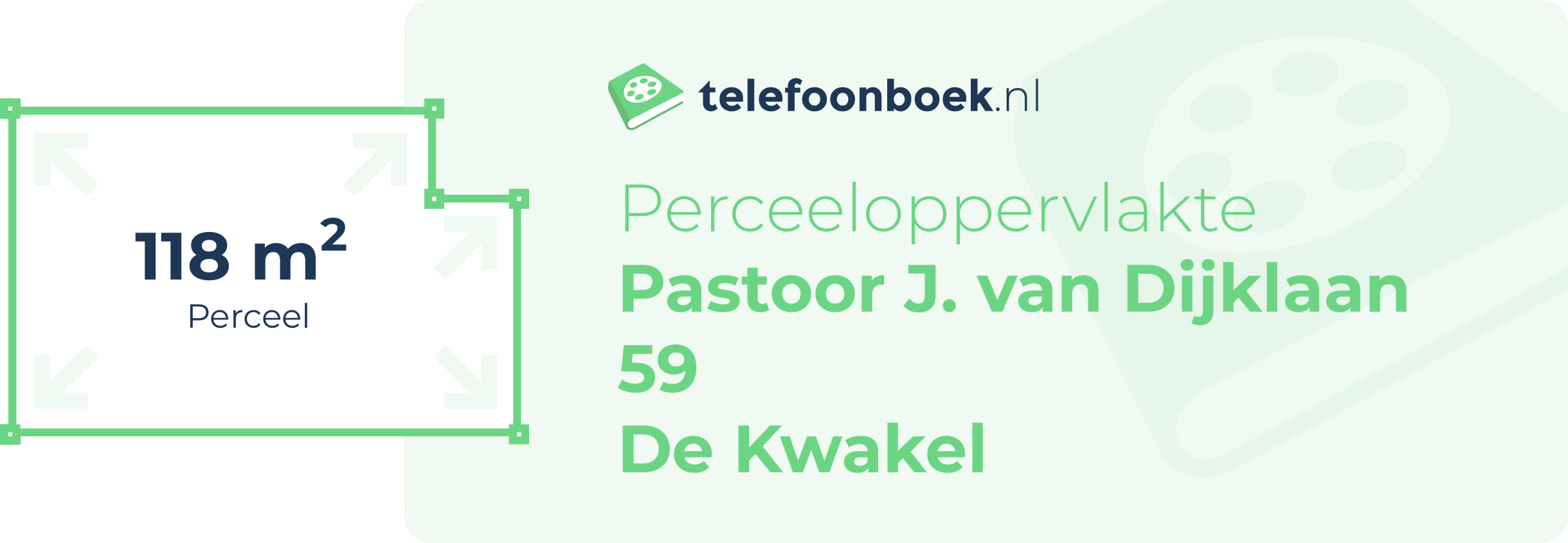 Perceeloppervlakte Pastoor J. Van Dijklaan 59 De Kwakel