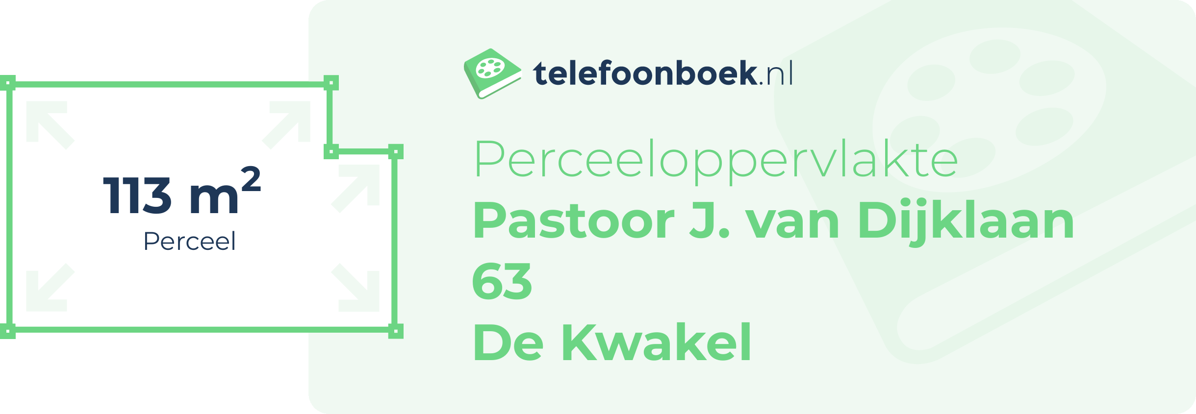 Perceeloppervlakte Pastoor J. Van Dijklaan 63 De Kwakel