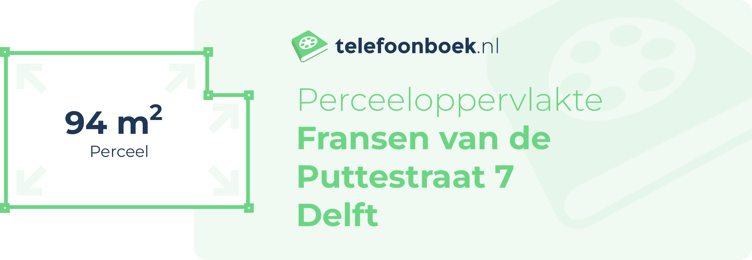 Perceeloppervlakte Fransen Van De Puttestraat 7 Delft