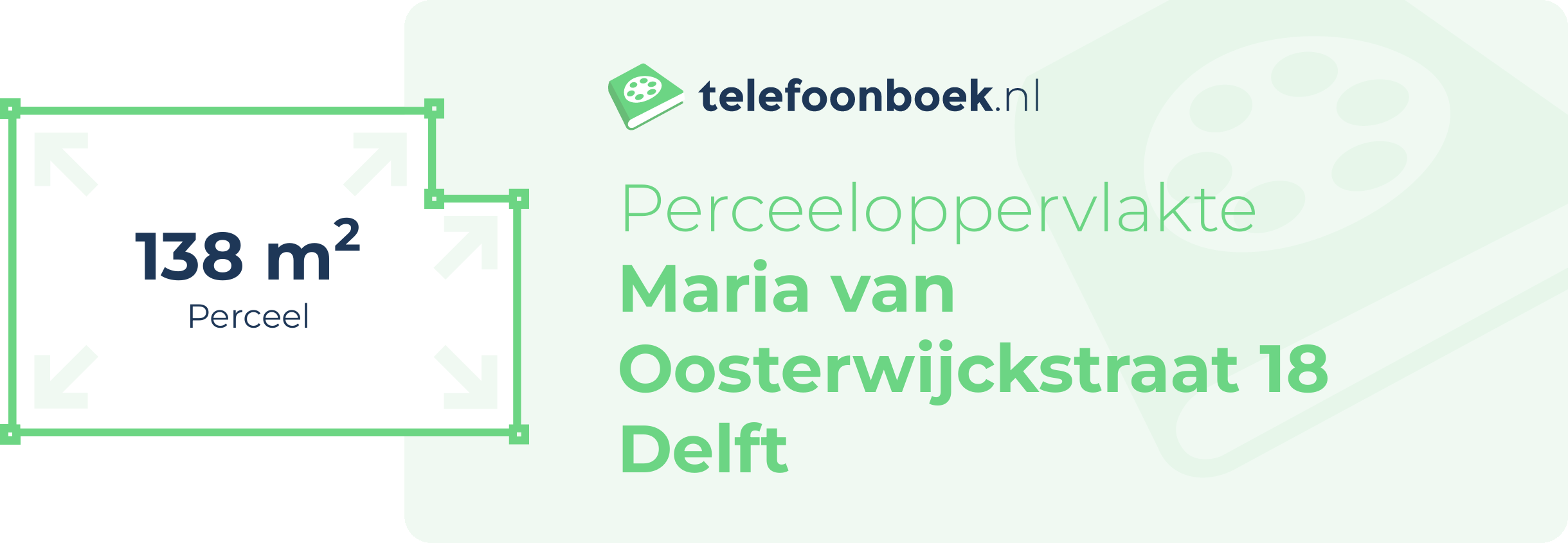 Perceeloppervlakte Maria Van Oosterwijckstraat 18 Delft