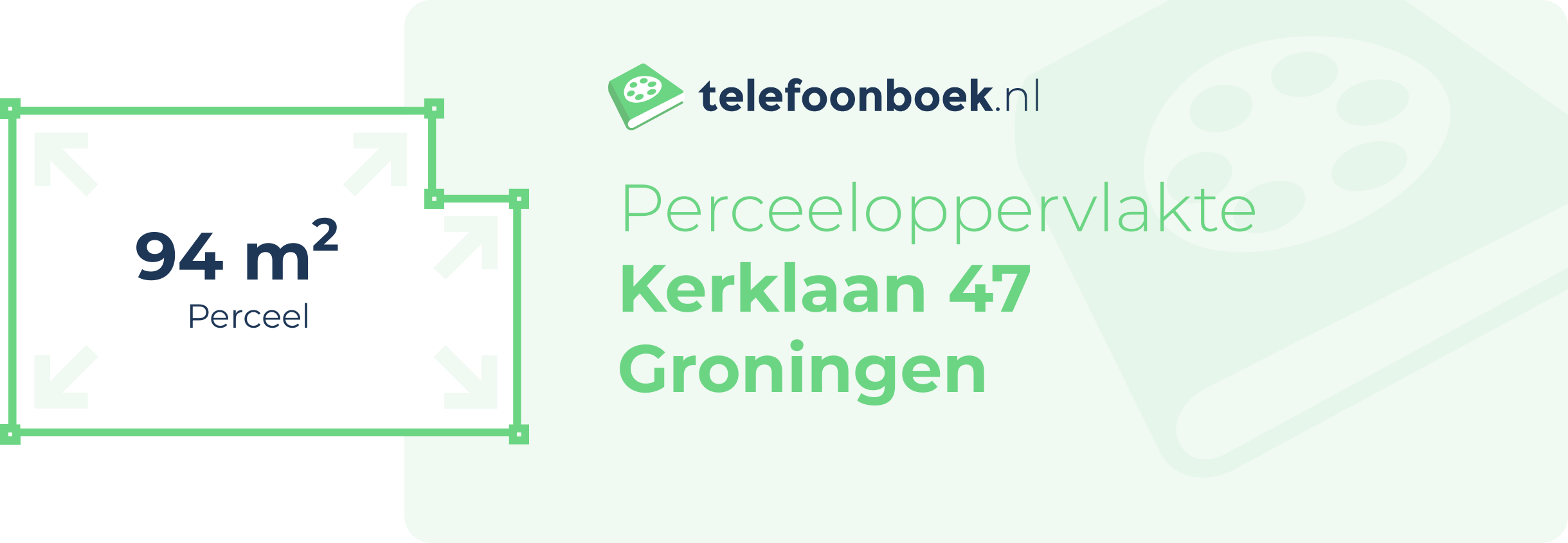 Perceeloppervlakte Kerklaan 47 Groningen