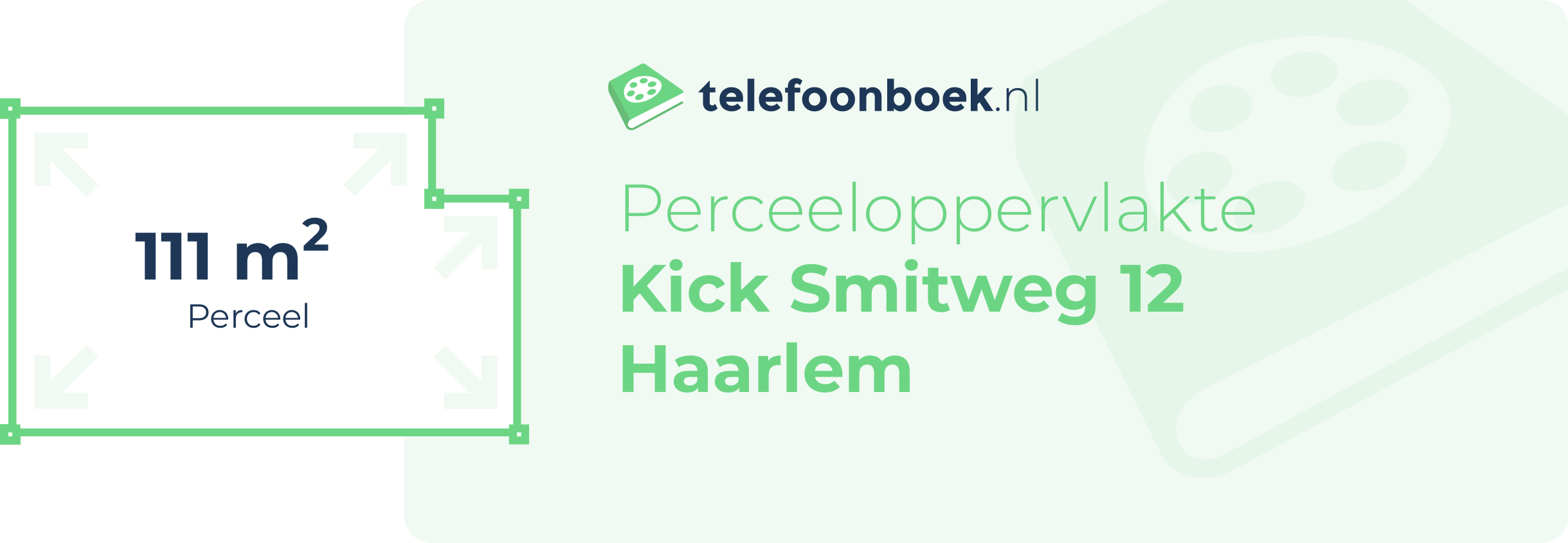 Perceeloppervlakte Kick Smitweg 12 Haarlem