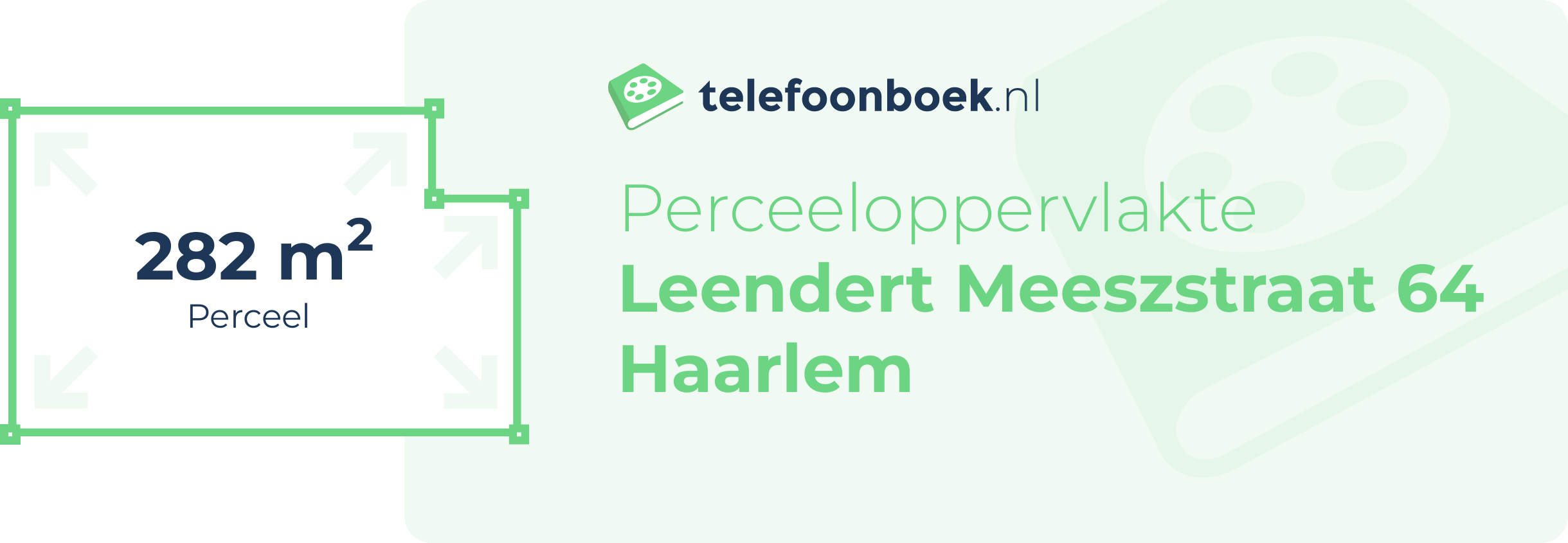 Perceeloppervlakte Leendert Meeszstraat 64 Haarlem