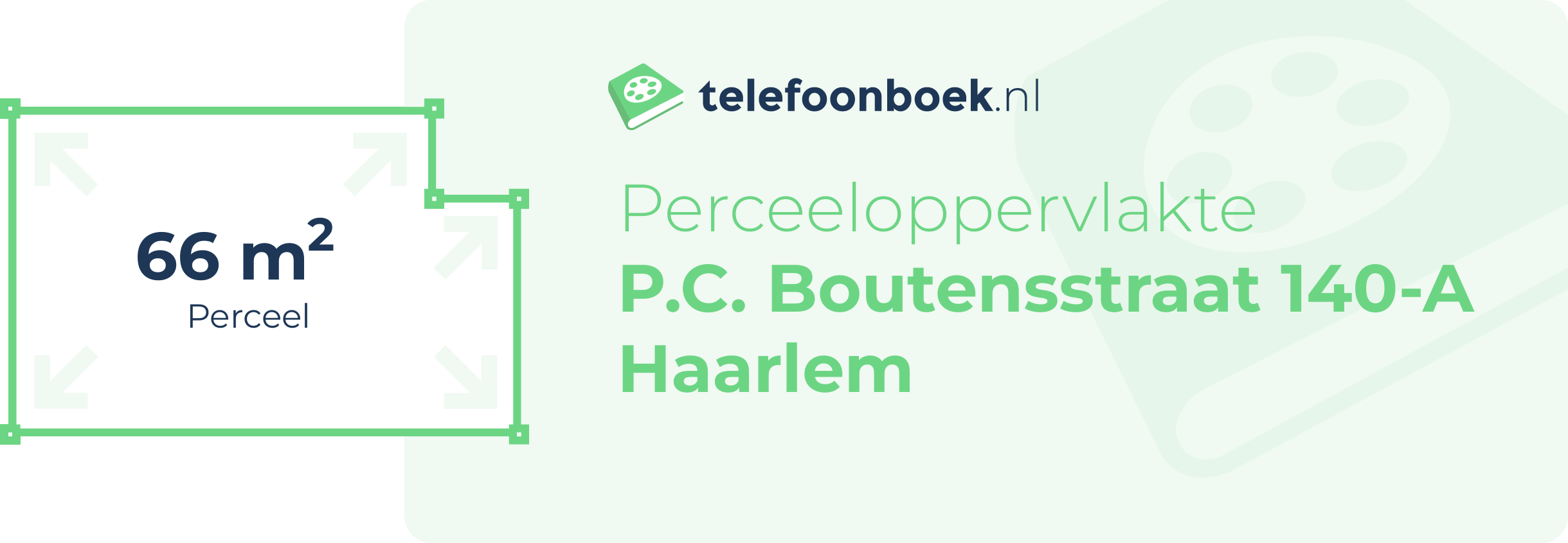 Perceeloppervlakte P.C. Boutensstraat 140-A Haarlem