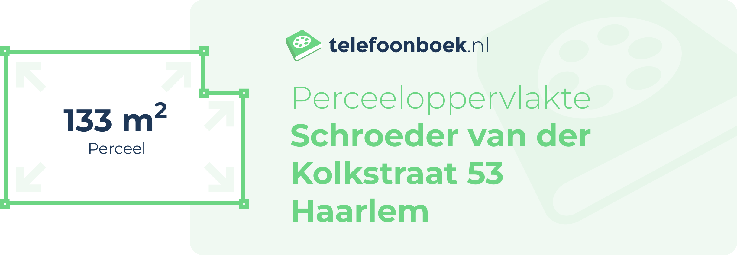 Perceeloppervlakte Schroeder Van Der Kolkstraat 53 Haarlem