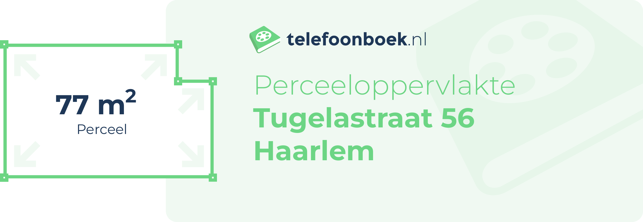 Perceeloppervlakte Tugelastraat 56 Haarlem