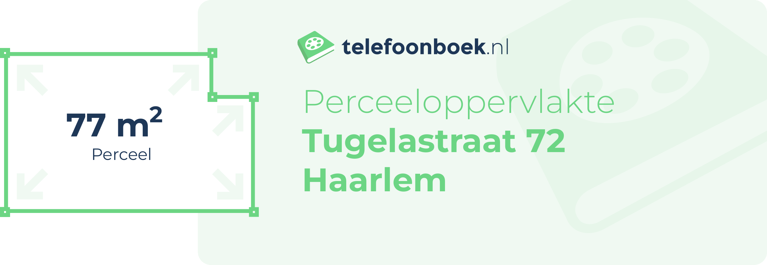 Perceeloppervlakte Tugelastraat 72 Haarlem