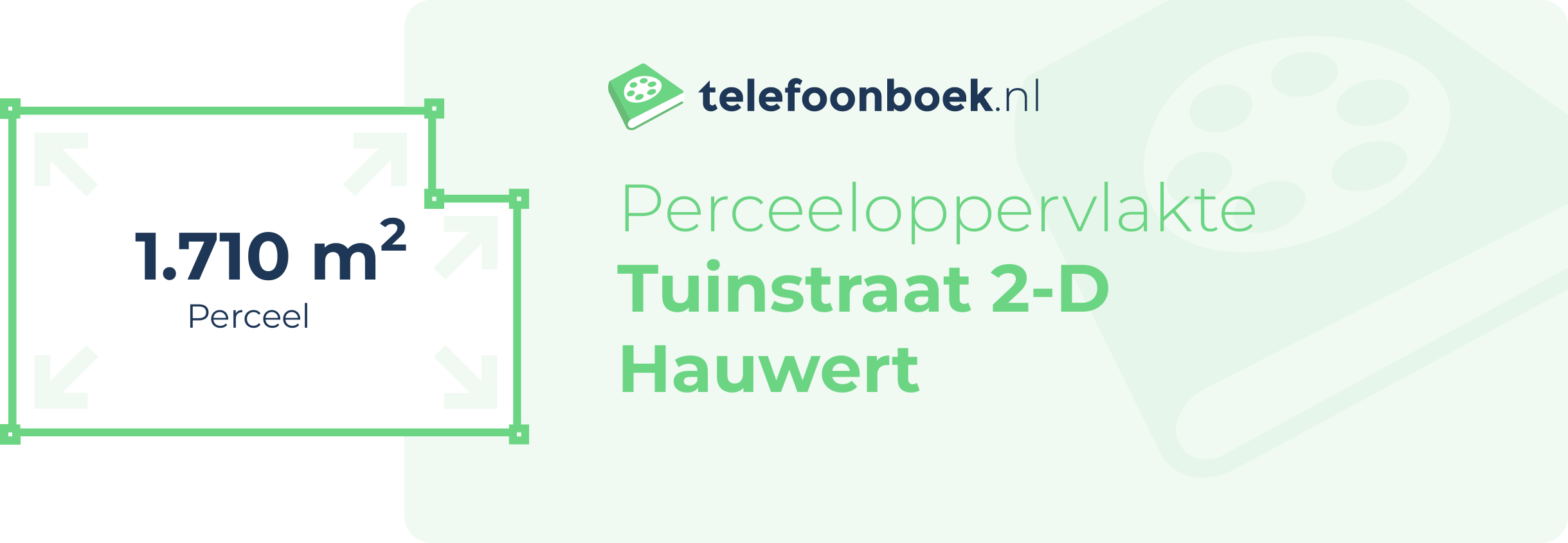 Perceeloppervlakte Tuinstraat 2-D Hauwert