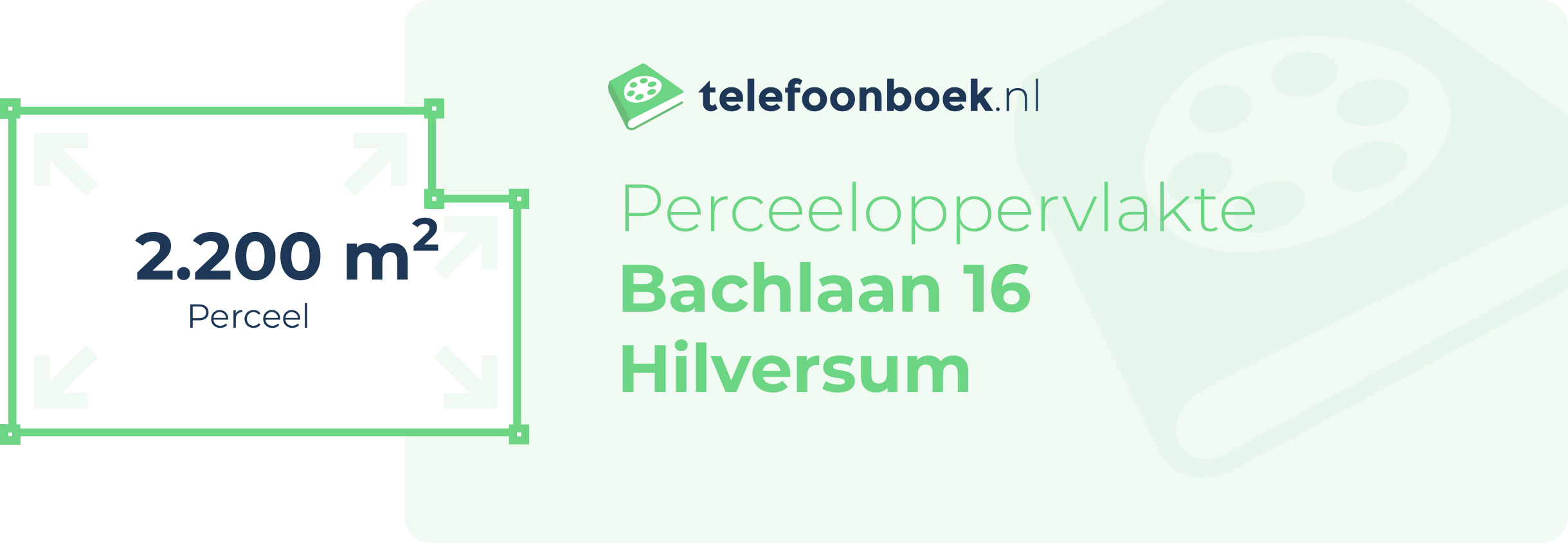 Perceeloppervlakte Bachlaan 16 Hilversum