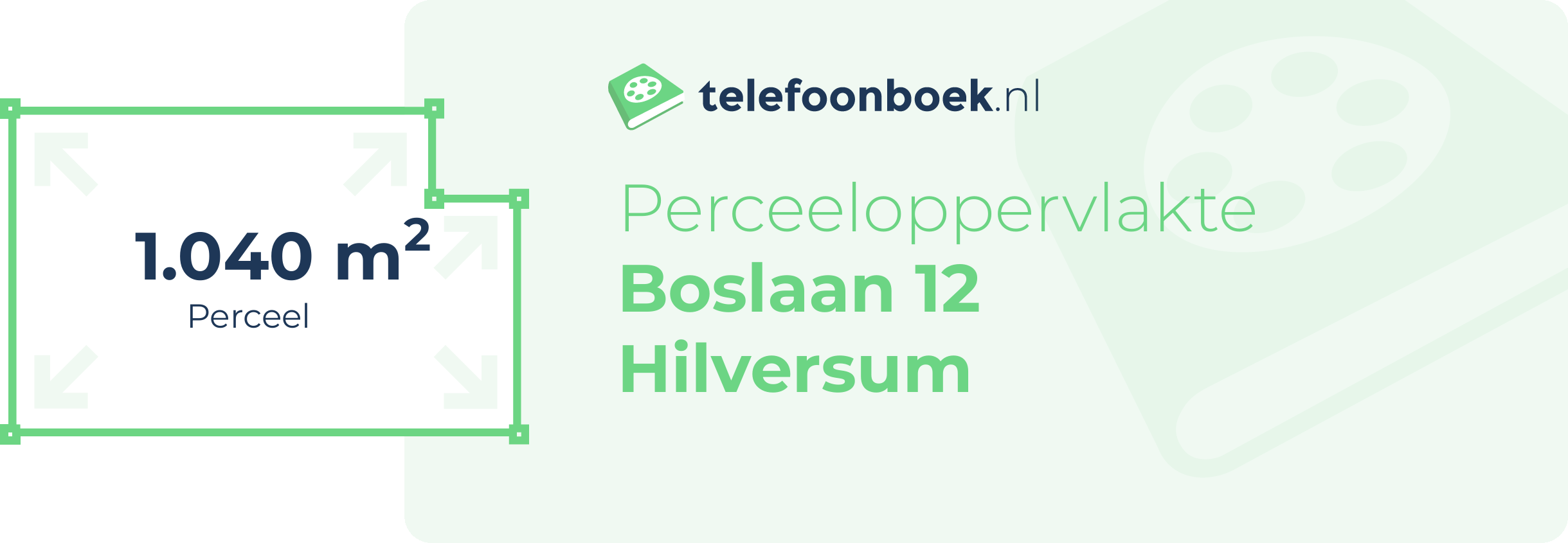 Perceeloppervlakte Boslaan 12 Hilversum