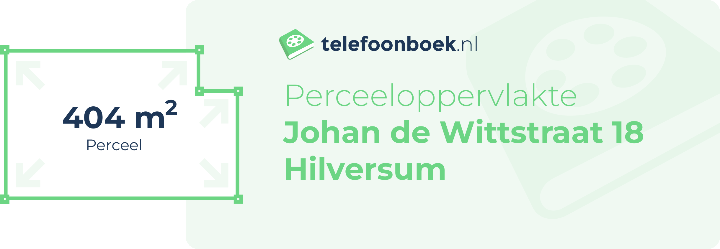 Perceeloppervlakte Johan De Wittstraat 18 Hilversum