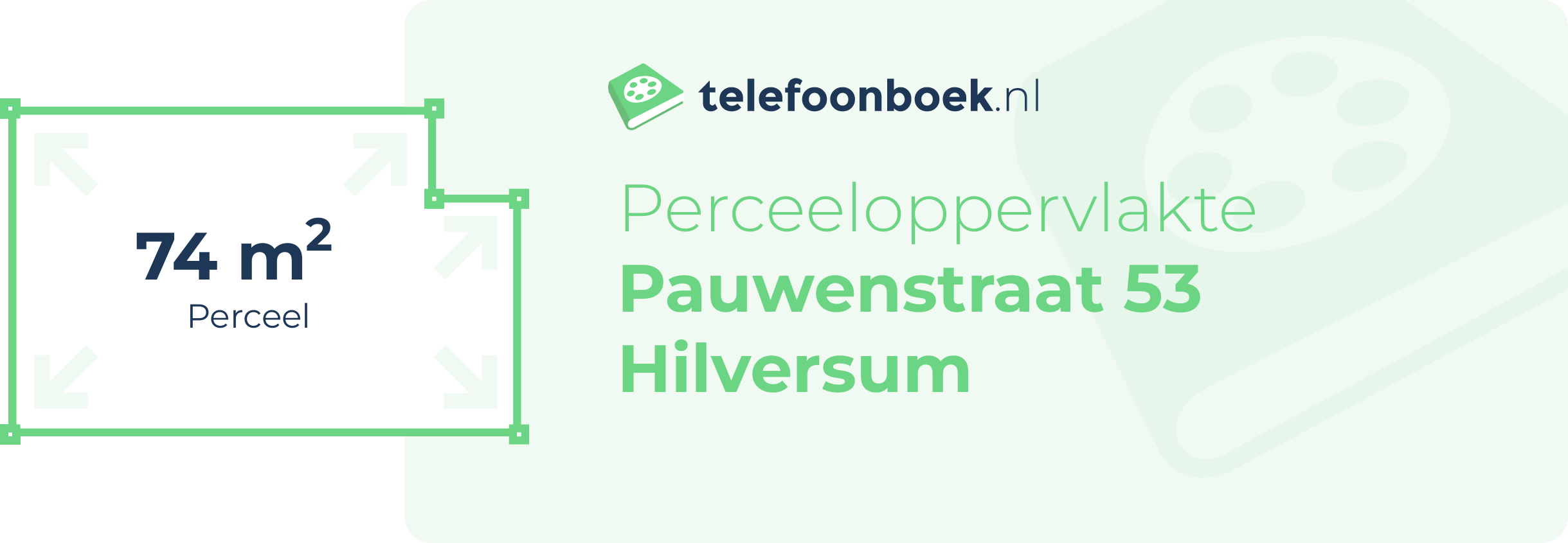 Perceeloppervlakte Pauwenstraat 53 Hilversum