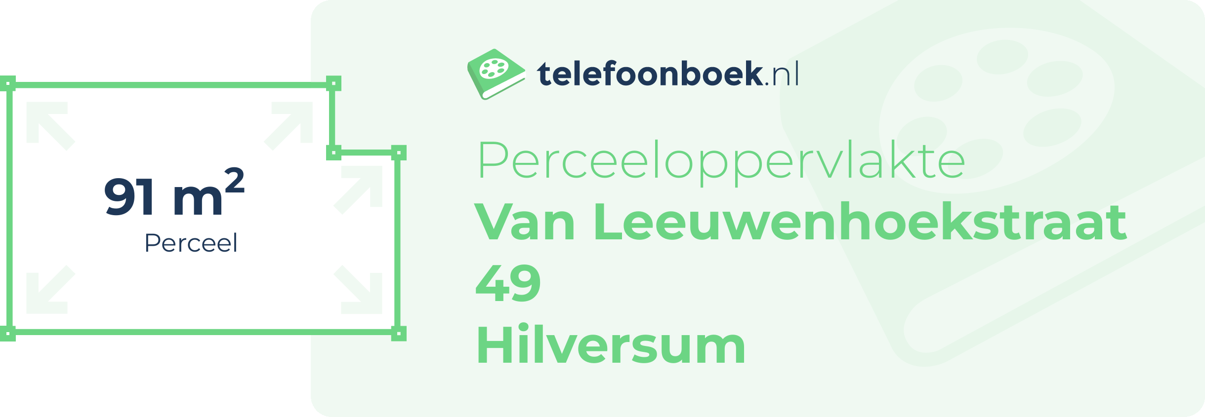 Perceeloppervlakte Van Leeuwenhoekstraat 49 Hilversum