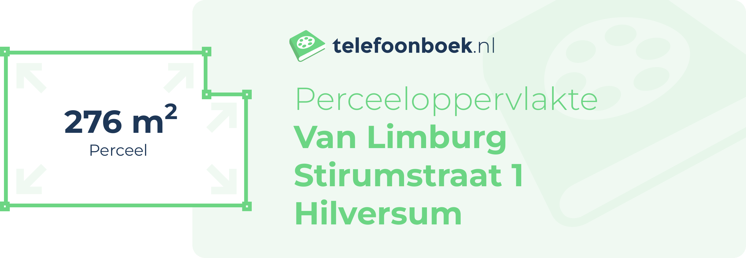 Perceeloppervlakte Van Limburg Stirumstraat 1 Hilversum