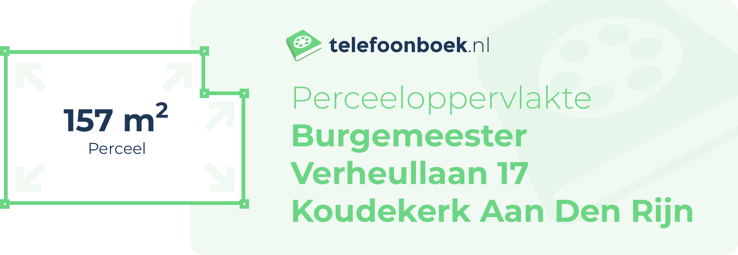 Perceeloppervlakte Burgemeester Verheullaan 17 Koudekerk Aan Den Rijn