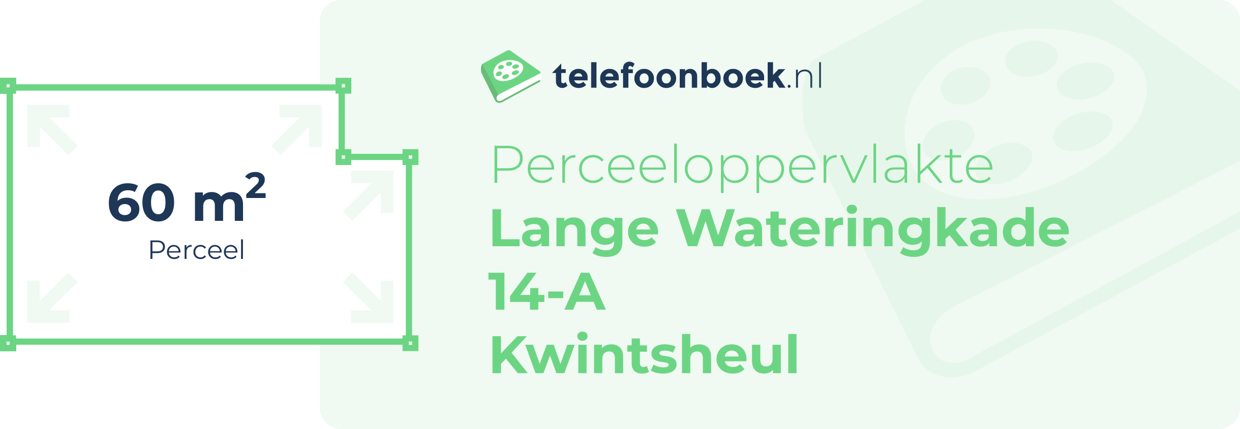 Perceeloppervlakte Lange Wateringkade 14-A Kwintsheul