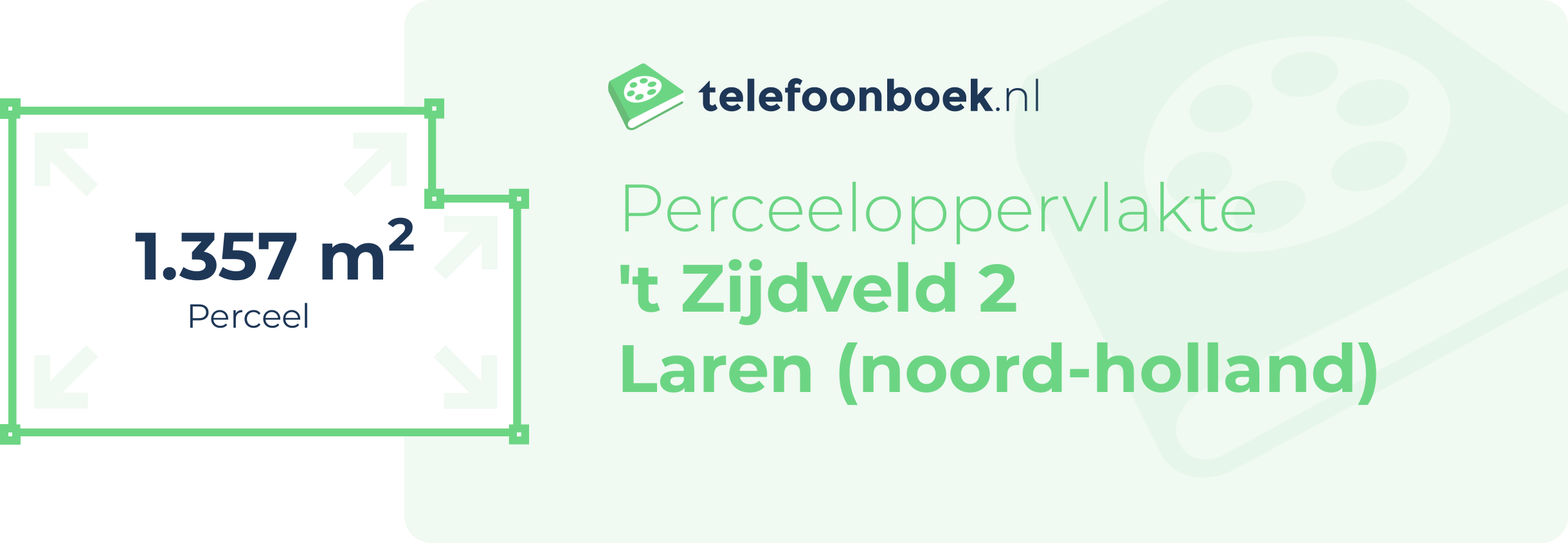 Perceeloppervlakte 't Zijdveld 2 Laren (Noord-Holland)