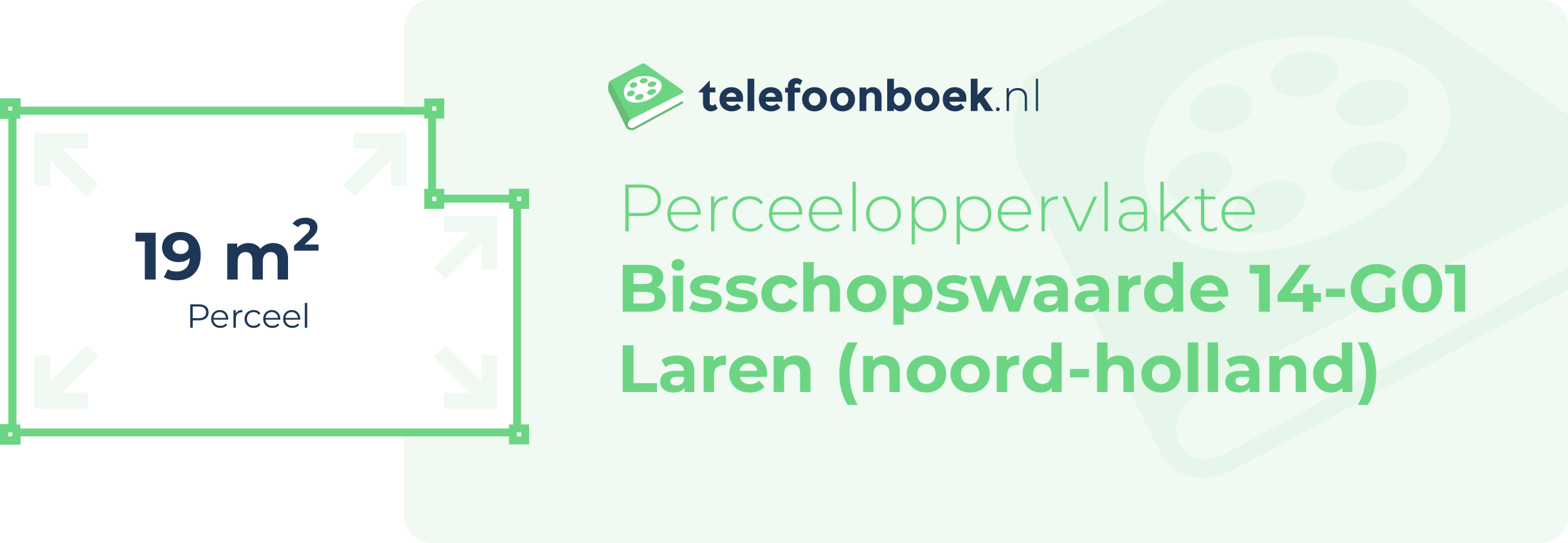 Perceeloppervlakte Bisschopswaarde 14-G01 Laren (Noord-Holland)