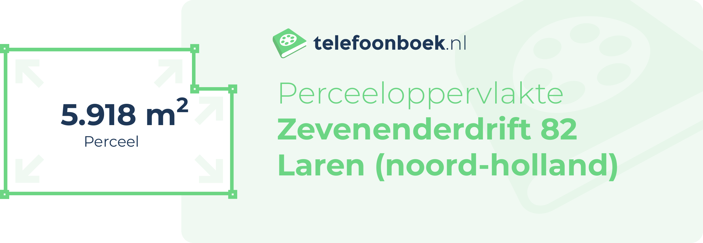 Perceeloppervlakte Zevenenderdrift 82 Laren (Noord-Holland)