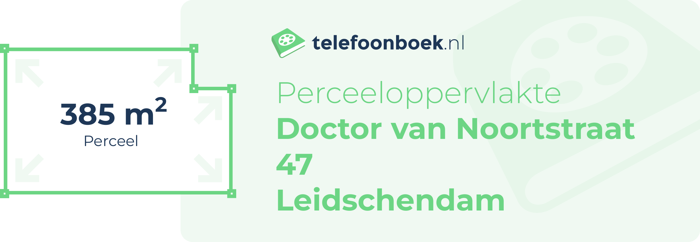 Perceeloppervlakte Doctor Van Noortstraat 47 Leidschendam