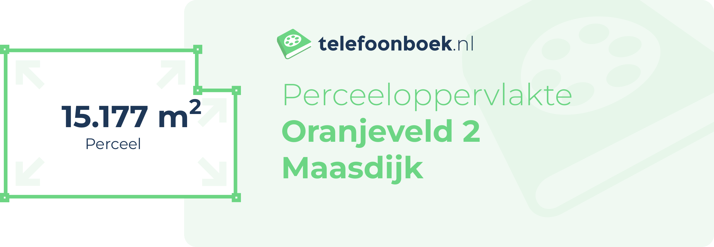 Perceeloppervlakte Oranjeveld 2 Maasdijk