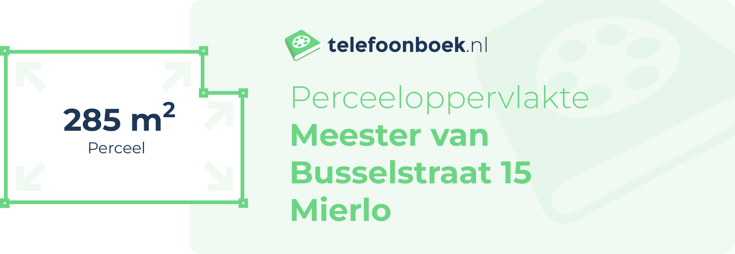 Perceeloppervlakte Meester Van Busselstraat 15 Mierlo