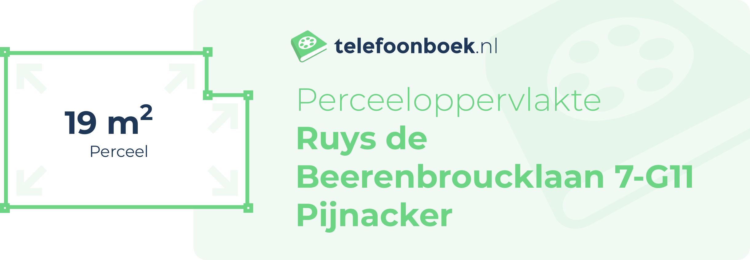 Perceeloppervlakte Ruys De Beerenbroucklaan 7-G11 Pijnacker