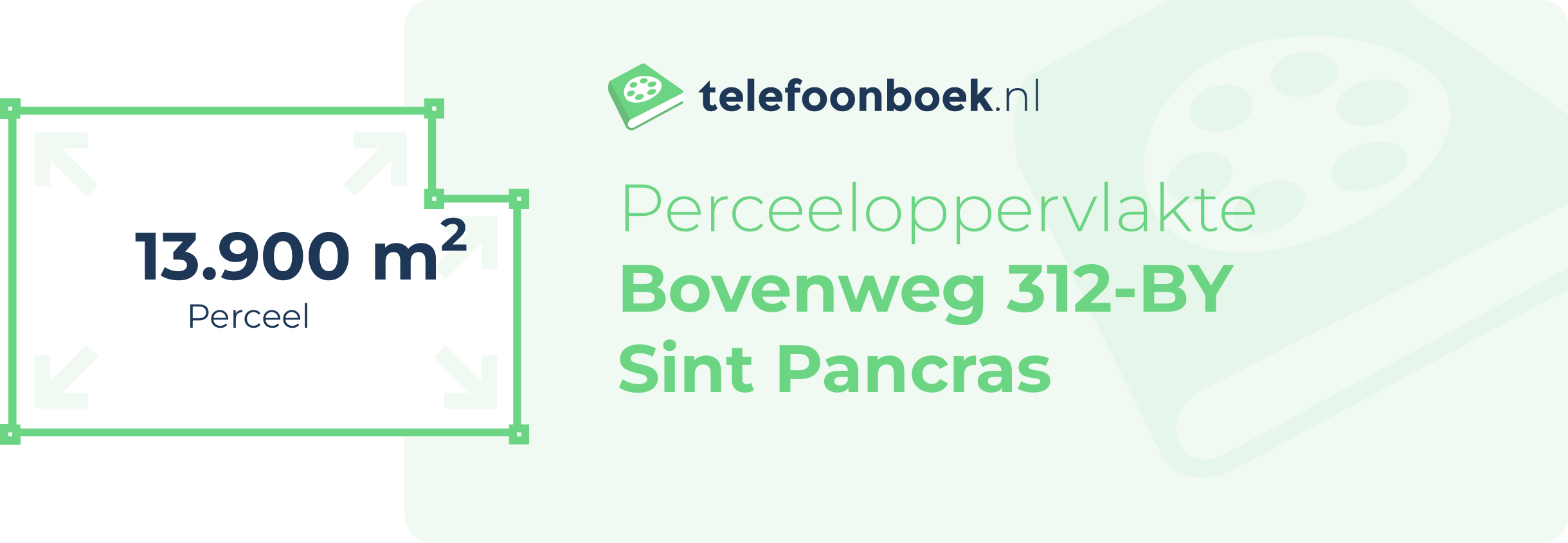 Perceeloppervlakte Bovenweg 312-BY Sint Pancras