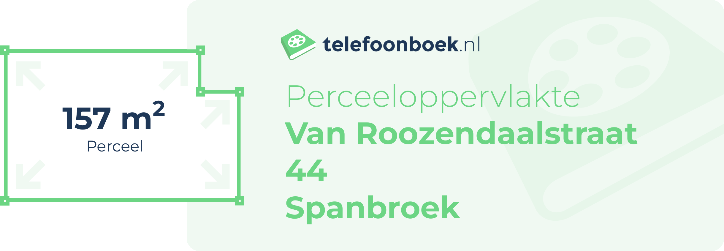 Perceeloppervlakte Van Roozendaalstraat 44 Spanbroek