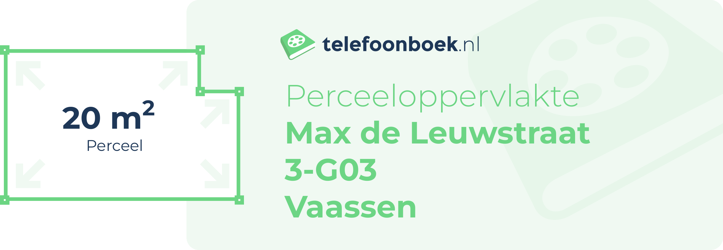 Perceeloppervlakte Max De Leuwstraat 3-G03 Vaassen