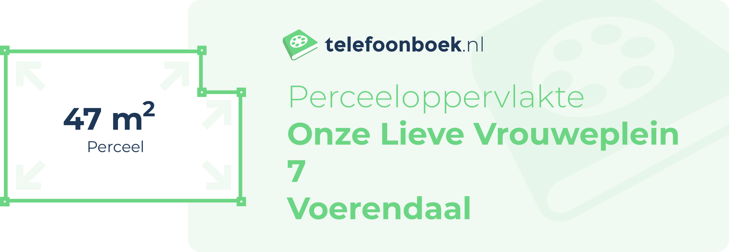 Perceeloppervlakte Onze Lieve Vrouweplein 7 Voerendaal