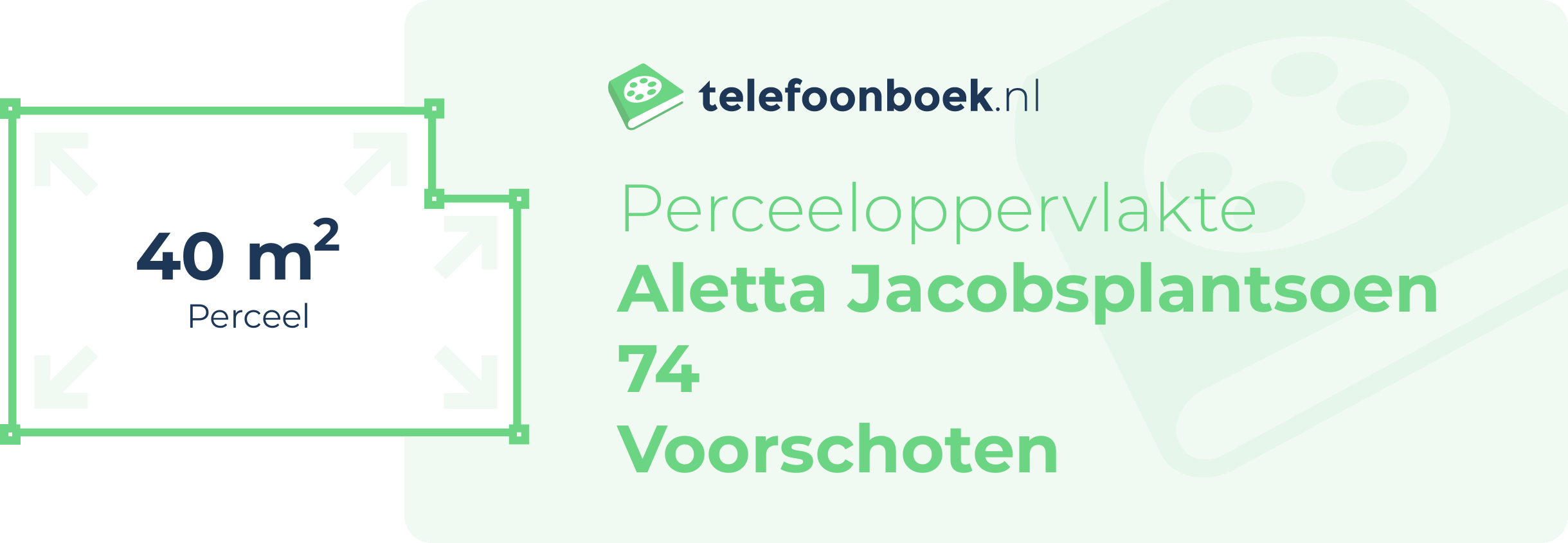 Perceeloppervlakte Aletta Jacobsplantsoen 74 Voorschoten