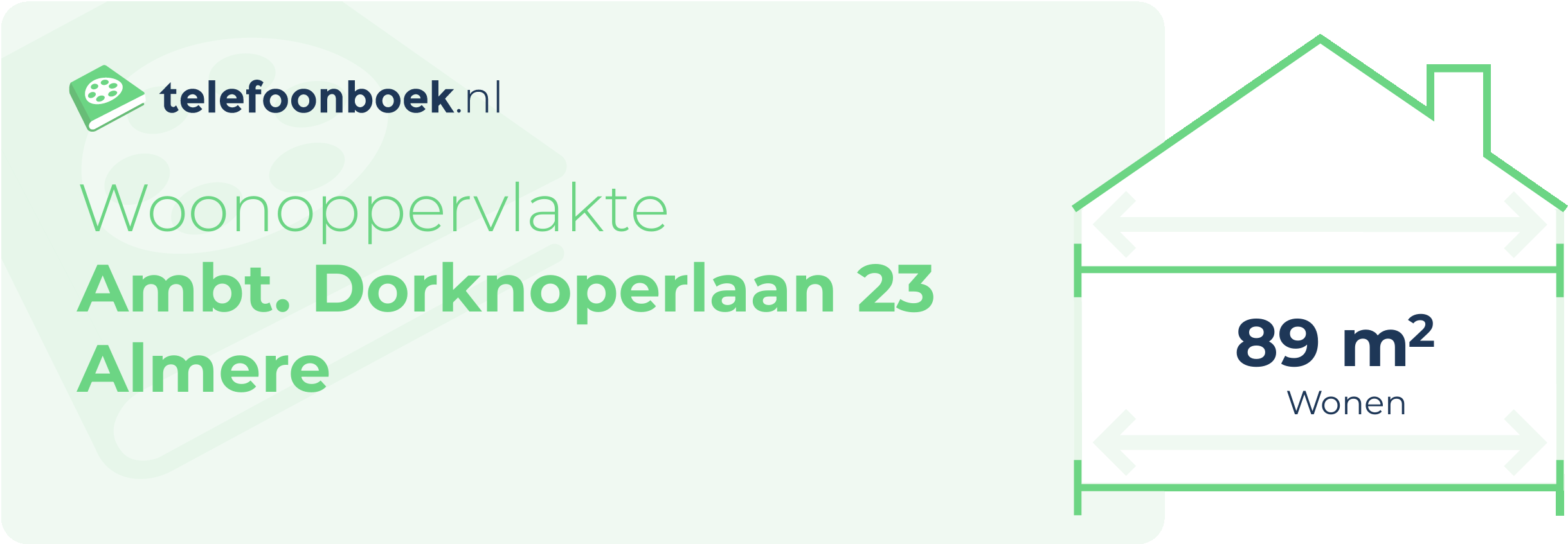 Woonoppervlakte Ambt. Dorknoperlaan 23 Almere